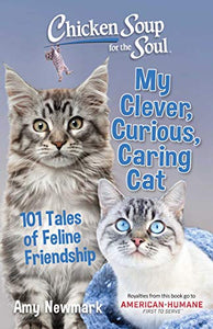 Chicken Soup for the Soul: My Clever, Curious, Caring Cat 