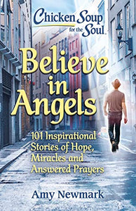 Chicken Soup for the Soul: Believe in Angels 