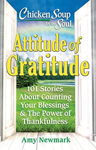 Chicken Soup for the Soul: Attitude of Gratitude 