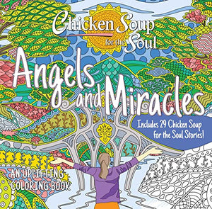 Chicken Soup for the Soul: Angels and Miracles Coloring Book 