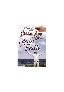 Stories of Faith (A Taste of Chicken Soup for the Soul) 