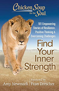 Chicken Soup for the Soul: Find Your Inner Strength 