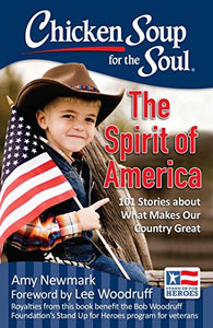 Chicken Soup for the Soul: The Spirit of America 