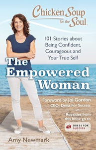 Chicken Soup for the Soul: The Empowered Woman 