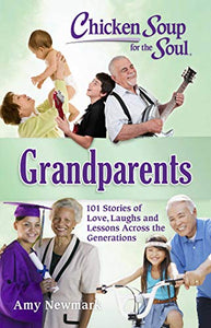 Chicken Soup for the Soul: Grandparents 