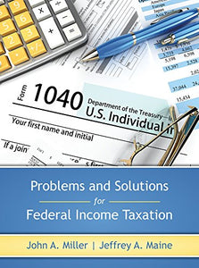 Problems and Solutions for Federal Income Taxation 