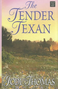 The Tender Texan 