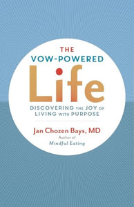 The Vow-Powered Life 