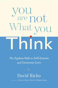 You Are Not What You Think 