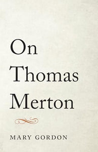 On Thomas Merton 