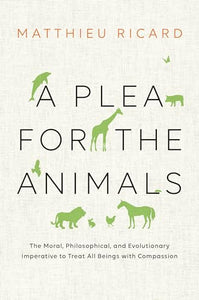 A Plea for the Animals 