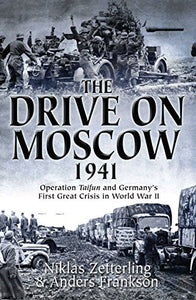 The Drive on Moscow, 1941 