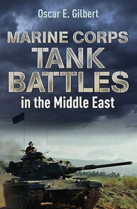 Marine Corps Tank Battles in the Middle East 