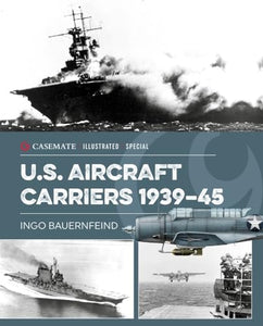 U.S. Aircraft Carriers 1939-45 