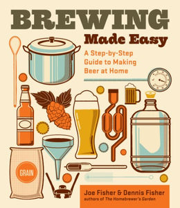 Brewing Made Easy, 2nd Edition 