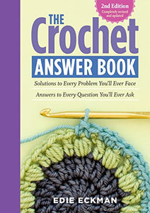 The Crochet Answer Book, 2nd Edition 