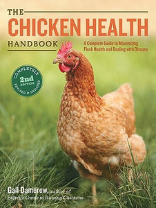 The Chicken Health Handbook, 2nd Edition 