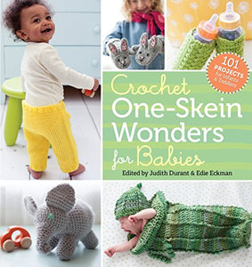 Crochet One-Skein Wonders® for Babies 