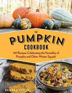 The Pumpkin Cookbook, 2nd Edition 