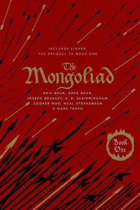 The Mongoliad: Book One Collector's Edition (includes the prequel Sinner) 