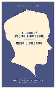 A Country Doctor's Notebook 