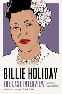 Billie Holiday: The Last Interview 