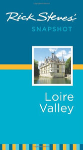 Rick Steves' Snapshot Loire Valley 