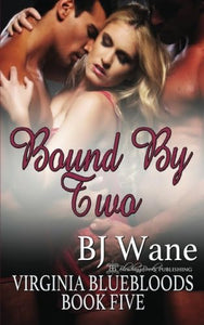 Bound by Two Virginia Bluebloods 