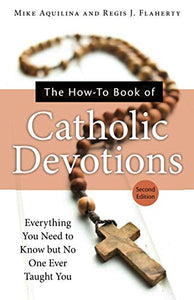 The How-to Book of Catholic Devotions 