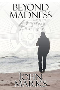 Beyond Madness 45 DegreesN 