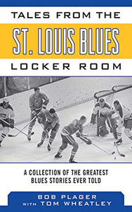 Tales from the St. Louis Blues Locker Room 