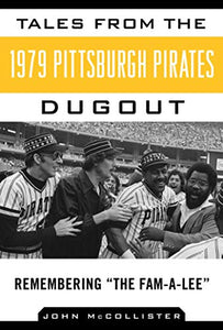 Tales from the 1979 Pittsburgh Pirates Dugout 