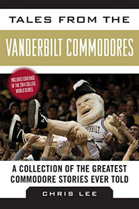 Tales from the Vanderbilt Commodores 