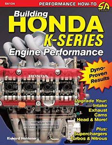 Building Honda K-Series Engine Performance 