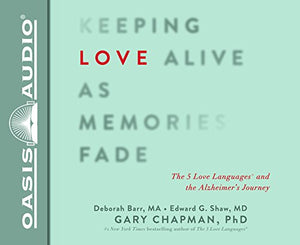 Keeping Love Alive as Memories Fade 