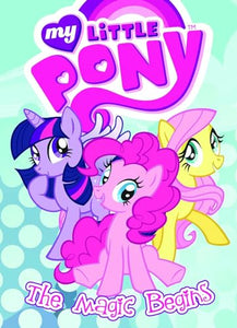 My Little Pony: The Magic Begins 