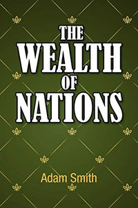 The Wealth of Nations 