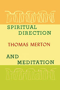 Spiritual Direction and Meditation 