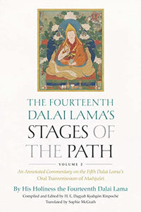 The Fourteenth Dalai Lama's Stages of the Path, Volume 2 