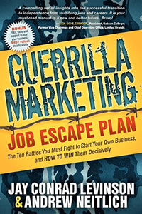 Guerrilla Marketing Job Escape Plan 