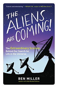 The Aliens Are Coming! 