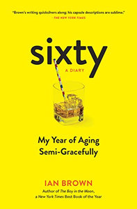 Sixty: A Diary 