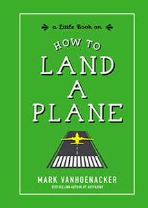 How to Land a Plane 