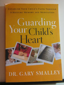 Guarding Your Child's Heart 