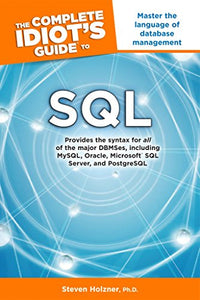 The Complete Idiot's Guide to SQL 