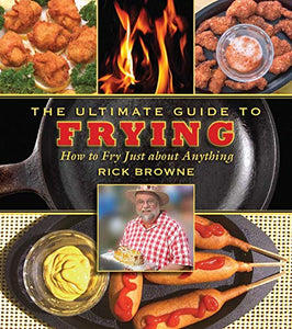 The Ultimate Guide to Frying 