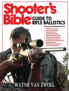 Shooter's Bible Guide to Rifle Ballistics 