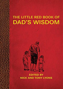 The Little Red Book of Dad's Wisdom 