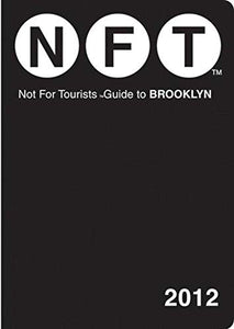 Not For Tourists Guide to Brooklyn 