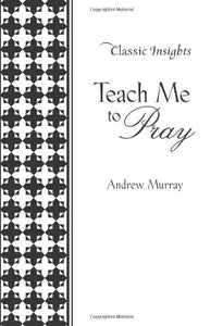 Teach Me to Pray 